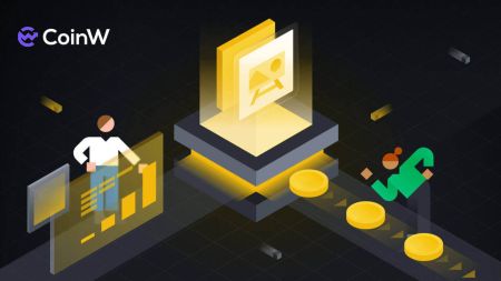 Maitiro ekuvhura account uye kubvisa kubva kuCoinW